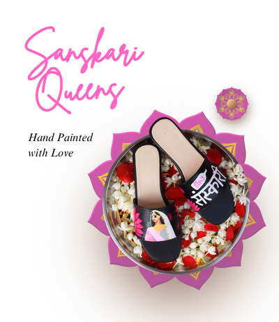 Sanskari Queens - Hand Painted Custom Slides/Slipper Banner Mobile 